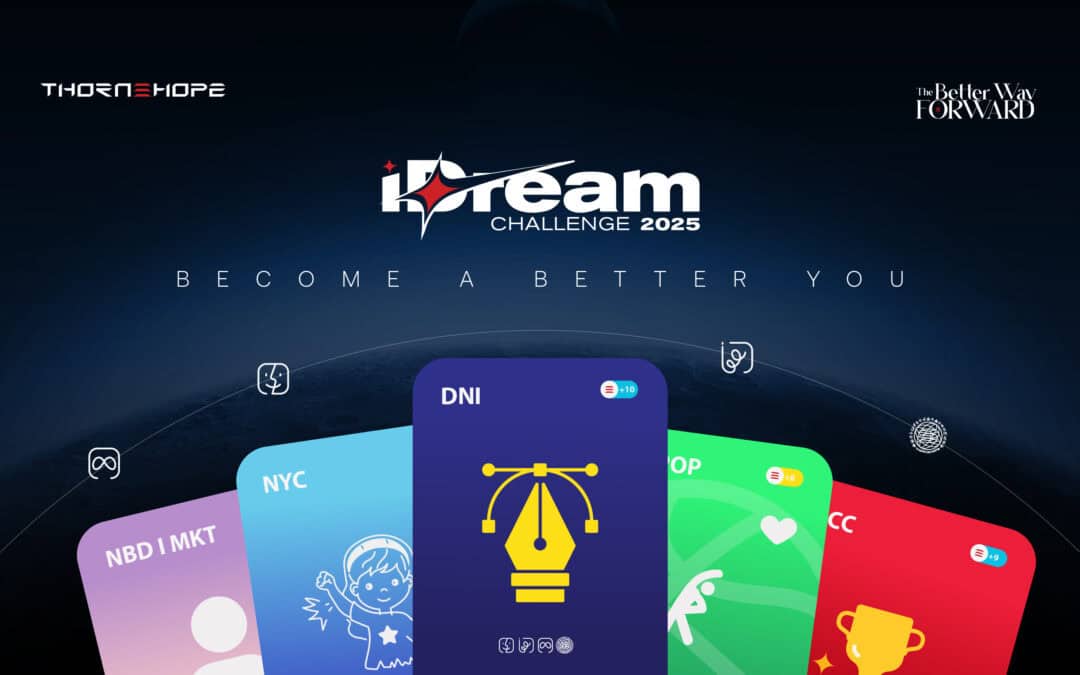 The Thornehope Annual iDREAM Challenge Is Underway